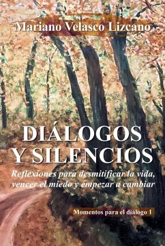 Cover DIÁLOGOS Y SILENCIOS (PENSAMIENTOS Y REFLEXIONES, #2) (eBook, ePUB)
