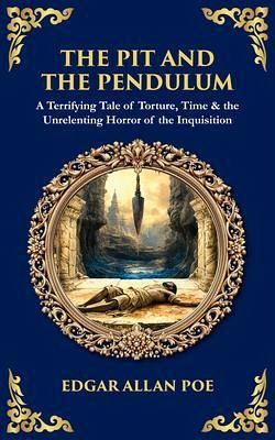 The Pit and the Pendulum (eBook, ePUB) The Pit and the Pendulum (eBook, ePUB)