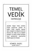 TEMEL VEDIK ASTROLOJI (JIYOTISH SERISI, #1) (eBook, ePUB) TEMEL VEDIK ASTROLOJI (JIYOTISH SERISI, #1) (eBook, ePUB)