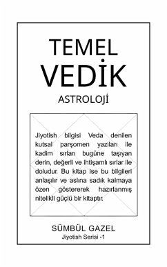 TEMEL VEDIK ASTROLOJI (JIYOTISH SERISI, #1) (eBook, ePUB) - Gazel, Sümbül
