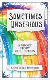 Sometimes Unserious: A Short Story Collection (eBook, ePUB)