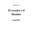El cazador y el Hambre (One-Shot, #1) (eBook, ePUB)