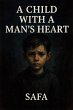 A Child with a Man's Heart (eBook, ePUB) - Bild 1