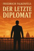 Der letzte Diplomat (eBook, ePUB)