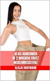 10 kg abnehmen in 2 Wochen trotz Insulinresistenz (eBook, ePUB) 10 kg abnehmen in 2 Wochen trotz Insulinresistenz (eBook, ePUB)
