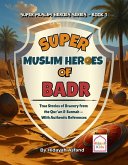 Super Muslim Heroes of Badr (eBook, ePUB)