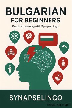 Bulgarian for Beginners (eBook, ePUB) - Hartmann, Tobias; Synapse Lingo AI Tools (human-supervised)
