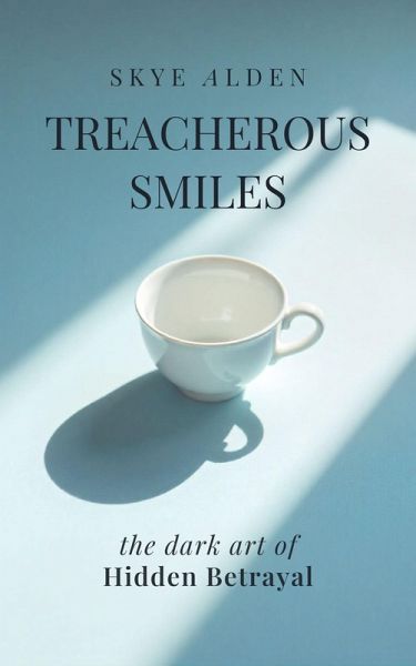Treacherous Smiles (eBook, ePUB) Treacherous Smiles (eBook, ePUB)