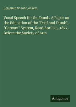 Cover Vocal Speech for the Dumb. A Paper on the Education of the 