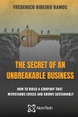 The Secret of an Unbreakable Business