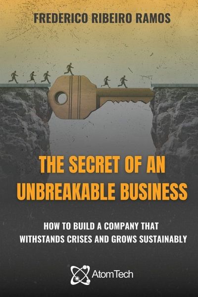 The Secret of an Unbreakable Business
