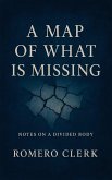 A Map of What is Missing (eBook, ePUB)