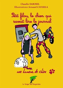 Petit filou, le chien qui savait lire le journal (eBook, ePUB) - Claudie, Darmel
