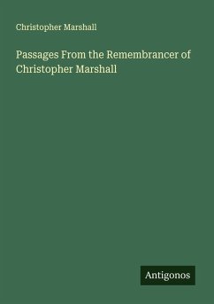 Cover Passages From the Remembrancer of Christopher Marshall