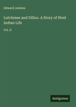 Cover Lutchmee and Dilloo. A Story of West Indian Life