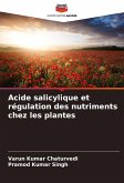 Acide salicylique et régulation des nutriments chez les plantes