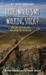 Dude, Where's My Walking Stick? - Bild 1
