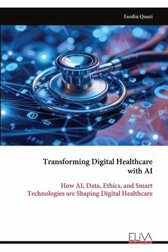 Transforming Digital Healthcare with AI - Quazi, Fardin