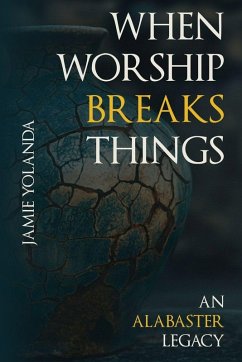 Cover When Worship Breaks Things