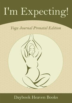 IM EXPECTING YOGA JOURNAL PREN - Daybook Heaven Books IM EXPECTING YOGA JOURNAL PREN - Daybook Heaven Books