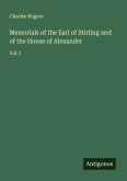 Memorials of the Earl of Stirling and of the House of Alexander