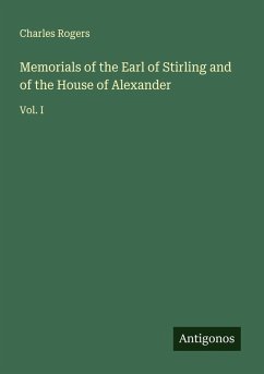 Cover Memorials of the Earl of Stirling and of the House of Alexander
