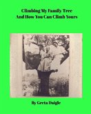 Climbing My Family Tree and How You Can Climb Yours