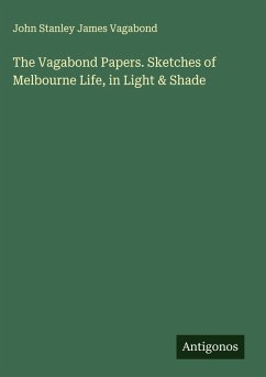 Cover The Vagabond Papers. Sketches of Melbourne Life, in Light & Shade