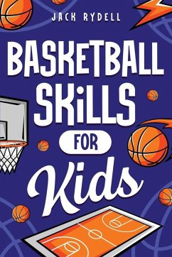 Cover Basketball Skills for Kids