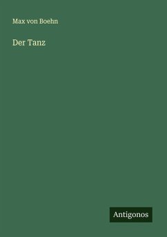 Der Tanz - Boehn, Max Von