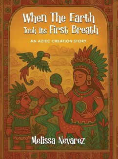 When The Earth Took Its First Breath - Nevarez, Melissa