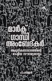 Marx Gandhi Ambedkar Aadhunikathavadathinte Rashtreeya Soundaryasasthram Marx Gandhi Ambedkar Aadhunikathavadathinte Rashtreeya Soundaryasasthram