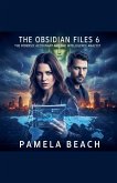 The Obsidian Files 6 The Obsidian Files 6