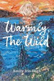 Warmly, The Wild