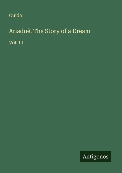 Ariadnê. The Story of a Dream Ariadnê. The Story of a Dream