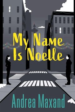 My Name Is Noelle - Maxand, Andrea