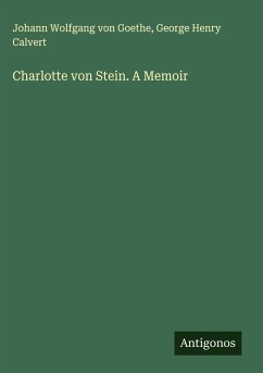 Cover Charlotte von Stein. A Memoir