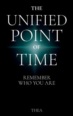 The Unified Point of Time - Moss, Thea The Unified Point of Time - Moss, Thea