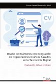 Diseño de Exámenes con Integración de Organizadores Gráficos Basados en la Taxonomía Digital