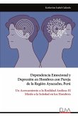 Dependencia Emocional y Depresión en Hombres con Pareja de la Región Ayacucho, Perú