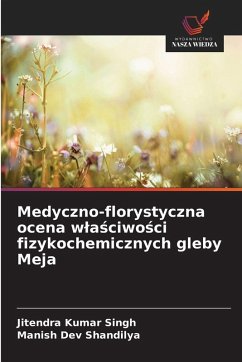 Cover Medyczno-florystyczna ocena w¿a¿ciwo¿ci fizykochemicznych gleby Meja