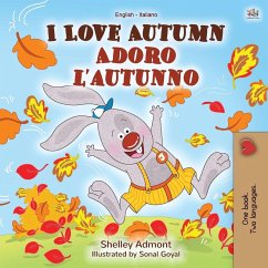 I Love Autumn (English Italian Bilingual Book for Kids) I Love Autumn (English Italian Bilingual Book for Kids)