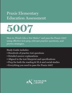 Praxis Elementary Education Assessment 5007 - Jasper, Kathleen