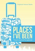 PLACES IVE BEEN TRAVEL JOURNAL