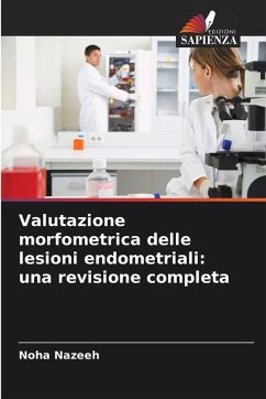 Cover Valutazione morfometrica delle lesioni endometriali: una revisione completa
