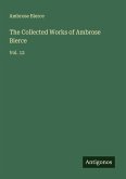 The Collected Works of Ambrose Bierce