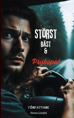 Störst Bäst & Psykopat Störst Bäst & Psykopat