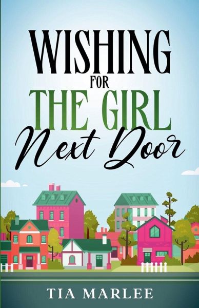 Wishing for the Girl Next Door Wishing for the Girl Next Door