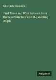 Hard Times and What to Learn from Them. A Plain Talk with the Working People