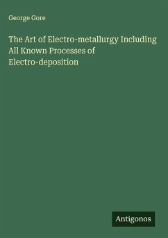 Cover The Art of Electro-metallurgy Including All Known Processes of Electro-deposition
